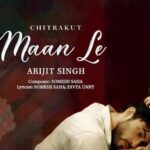 Maan Le Lyrics - Arijit Singh