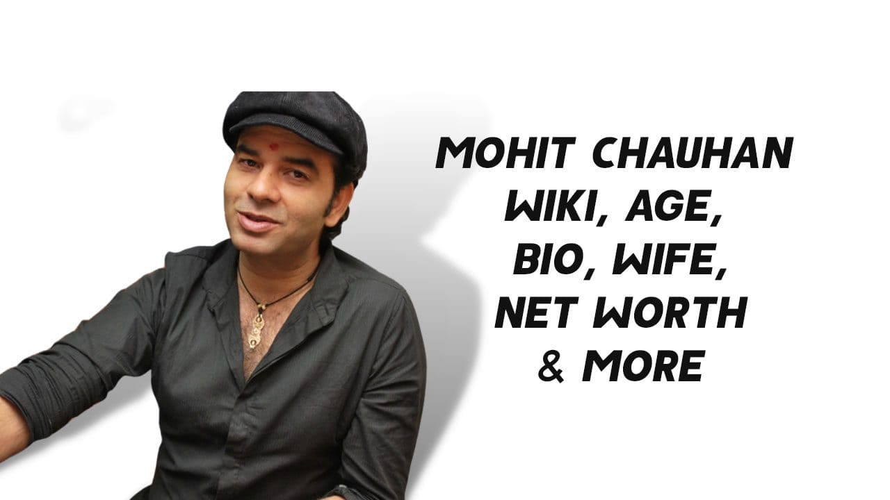 Mohit Chauhan Wiki, Age, Bio, Wife, Net Worth & More 1