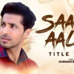 Saade Aale Title Track Lyrics - Gurnam Bhullar
