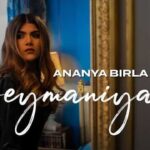 Beymaniyaan Lyrics - Ananya Birla
