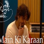 Main ki Karaan Lyrics (Laal Singh Chaddha) - Sonu Nigam