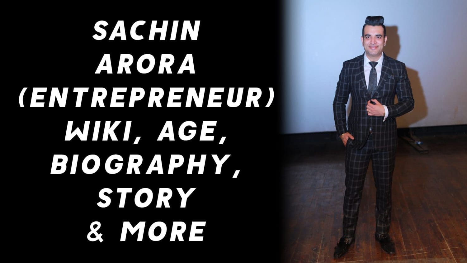 Sachin Arora (Entrepreneur) Wiki, Age, Biography, Story & More 1