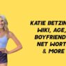 Katie Betzing Wiki, Age, Boyfriends, Net Worth & More 1