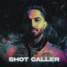 Shot Caller Lyrics - Tegi Pannu