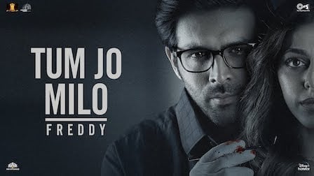 Tum Jo Milo Lyrics – Freddy | Abhijeet Srivastava
